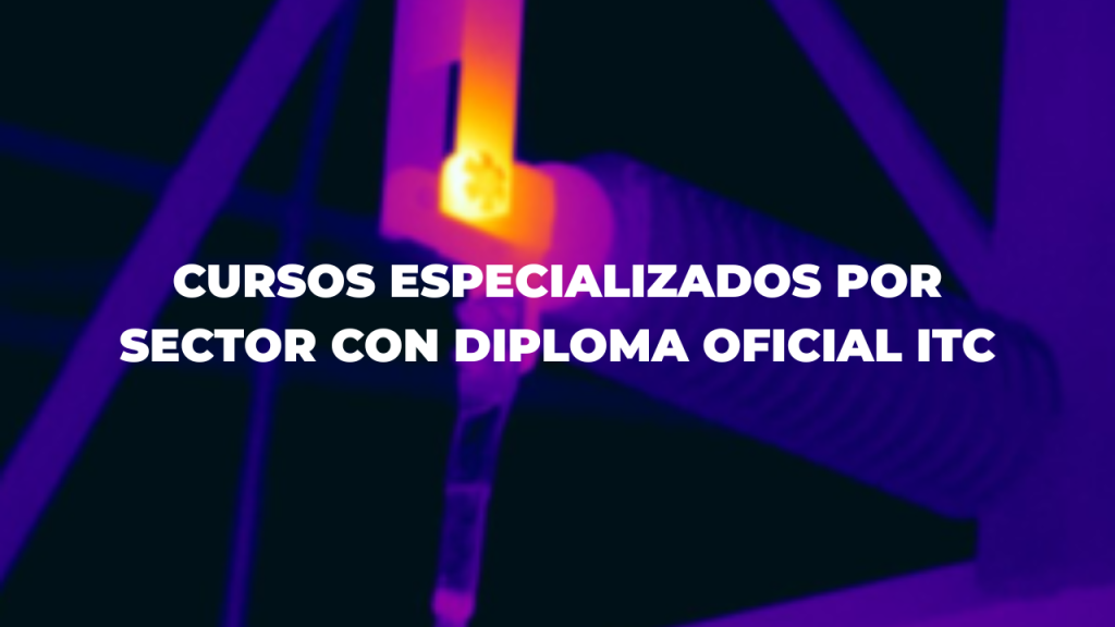 Cursos especializados por sector con diploma oficial ITC